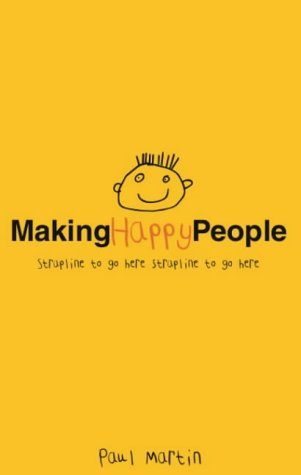 Making Happy People   2003 9780007127061 Front Cover