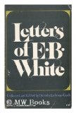 Letters of E. B. White N/A 9780060906061 Front Cover