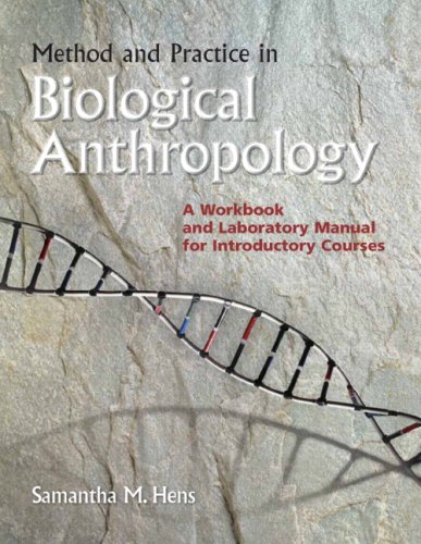 Method and Practice in Biological Anthropology A Workbook and Laboratory Manual for Introductory Courses  2008 9780132250061 Front Cover
