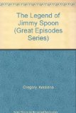 Legend of Jimmy Spoon  N/A 9780152005061 Front Cover
