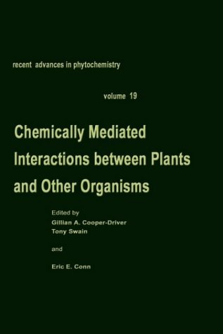 Chemically Mediated Interactions Between Plants and Other Organisms   1985 9780306420061 Front Cover