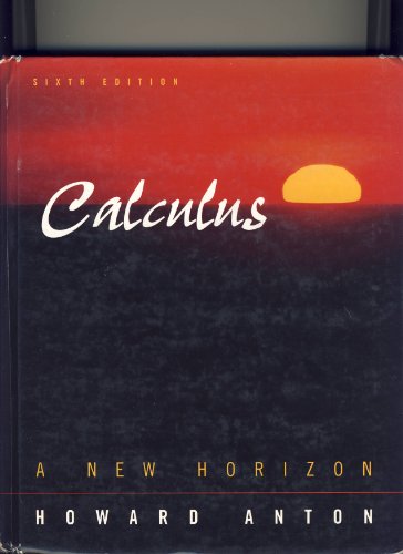 Calculus A New Horizon 6th 1999 9780471153061 Front Cover