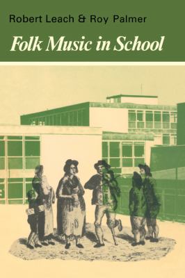 Folk Music in School   1978 9780521292061 Front Cover