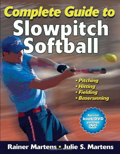 Complete Guide to Slowpitch Softball   2011 9780736094061 Front Cover