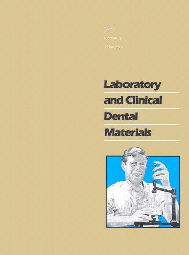 Laboratory and Clinical Dental Materials  3rd 1982 9780807879061 Front Cover