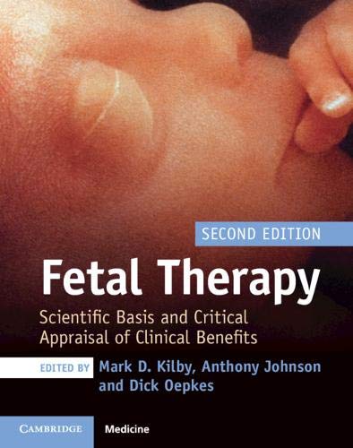 Fetal Therapy Scientific Basis and Critical Appraisal of Clinical Benefits 2nd 2020 (Revised) 9781108474061 Front Cover