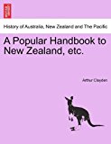 Popular Handbook to New Zealand, Etc  N/A 9781241427061 Front Cover