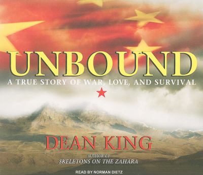 Unbound: The True Story of War, Love, and Survival  2010 9781400114061 Front Cover