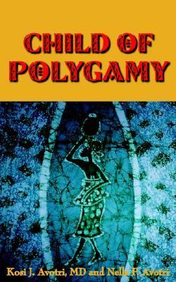 Child of Polygamy  N/A 9781420873061 Front Cover