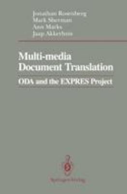 Multi-Media Document Translation ODA and the EXPRES Project  1991 9781468464061 Front Cover