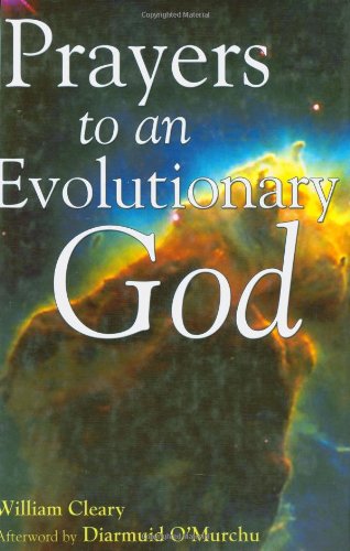 Prayers to an Evolutionary God   2004 9781594730061 Front Cover