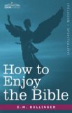 How to Enjoy the Bible  N/A 9781605201061 Front Cover
