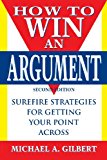 How to Win an Argument  2nd 9781620457061 Front Cover