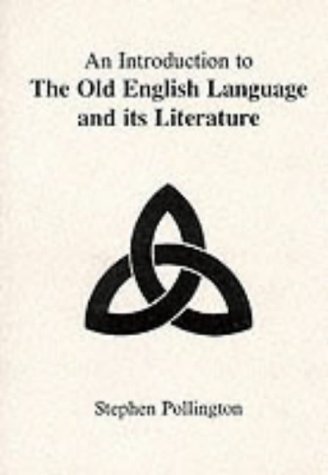Introduction to the Old English Language and Its Literature   1996 (Revised) 9781898281061 Front Cover