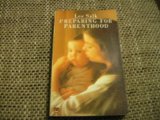Preparing for Parenthood Understanding Your Feelings about Pregnancy, Childbirth and Your Baby  1978 9780006341062 Front Cover