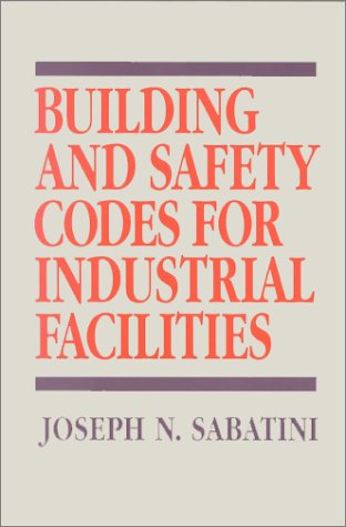 Building and Safety Codes for Industrial Facilities  N/A 9780070544062 Front Cover
