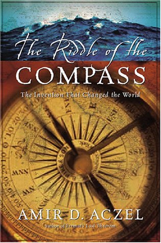 Riddle of the Compass The Invention That Changed the World  2001 9780151005062 Front Cover