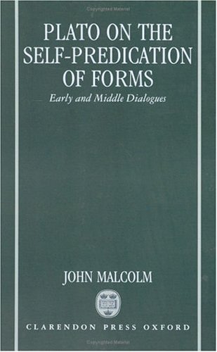 Plato on the Self-Predication of Forms Early and Middle Dialogues  1991 9780198239062 Front Cover