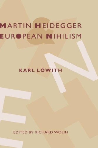 Martin Heidegger and European Nihilism   1995 9780231084062 Front Cover