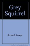 Grey Squirrel   1982 9780399209062 Front Cover