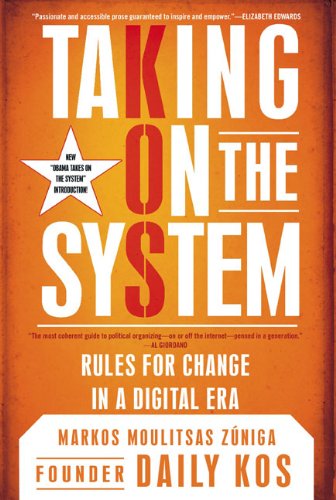 Taking on the System Rules for Change in a Digital Era  2009 9780451228062 Front Cover