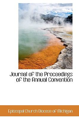 Journal of the Proceedings of the Annual Convention N/A 9780559816062 Front Cover