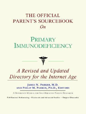 Official Patient's Sourcebook on Primary Immunodeficiency  N/A 9780597832062 Front Cover