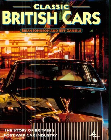 Classic British Cars   1999 9780752217062 Front Cover