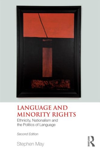 Language and Minority Rights Ethnicity, Nationalism and the Politics of Language 2nd 2012 (Revised) 9780805863062 Front Cover