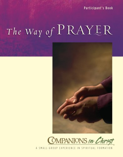 Companions in Christ : The Way of Prayer Participant's Book  2007 9780835899062 Front Cover