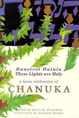 Haneirot Halalu - These Lights Are Holy : A Home Celebration of Chanuka N/A 9780881230062 Front Cover
