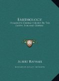 Earthology Humanity Characterized by the Earth, Sun and Zodiac N/A 9781169739062 Front Cover