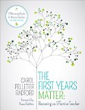 First Years Matter: Becoming an Effective Teacher A Mentoring Guide for Novice Teachers 2nd 2017 9781506345062 Front Cover