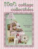 Hot Cottage Collectibles for Vintage Style Homes  2009 9781574326062 Front Cover