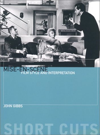 Mise-En-scï¿½ne Film Style and Interpretation  2001 9781903364062 Front Cover