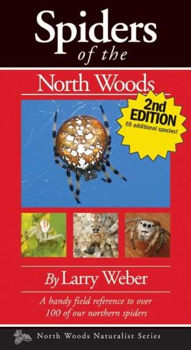 Spiders of the North Woods:   2013 9781936571062 Front Cover