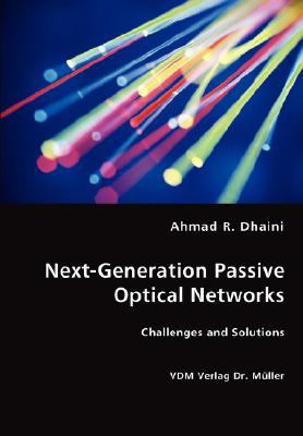 Next-Generation Passive Optical Networks N/A 9783836435062 Front Cover