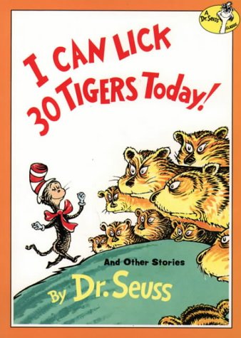 I Can Lick 30 Tigers To-day (Dr.Seuss Classic Collection) N/A 9780001716063 Front Cover