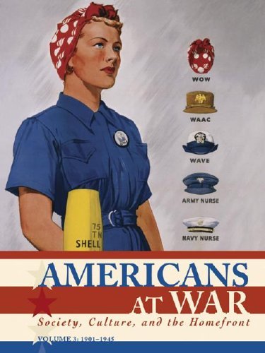 Americans at War Society, Culture and the Homefront  2005 (Revised) 9780028658063 Front Cover