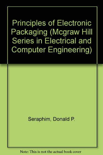 Principles of Electronic Packaging 1st 1989 9780070563063 Front Cover