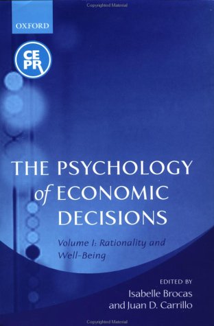 Psychology of Economic Decisions Volume 1: Rationality and Well-Being  2002 9780199251063 Front Cover