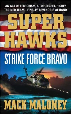 Strike Force Bravo   2004 9780312986063 Front Cover