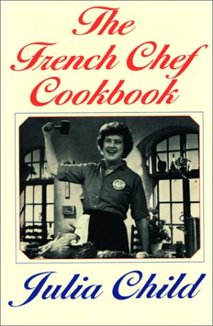 French Chef Cookbook  N/A 9780375710063 Front Cover
