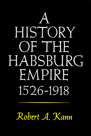 History of the Habsburg Empire, 1526-1918   1980 9780520042063 Front Cover