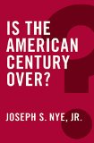 Is the American Century Over?   2015 9780745690063 Front Cover