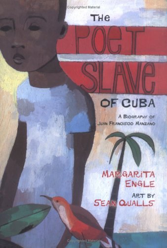Poet Slave of Cuba A Biography of Juan Francisco Manzano  2006 (Revised) 9780805077063 Front Cover