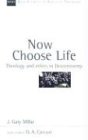 Now Choose Life Theology and Ethics in Deuteronomy  2000 9780830826063 Front Cover