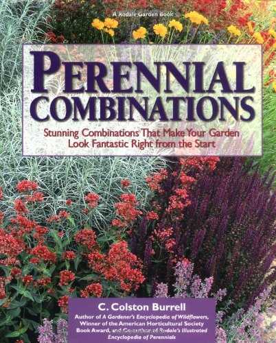 Perennial Combinations Stunning Combinations That Make Your Garden Look Fantastic Right from the Start Revised  9780875968063 Front Cover