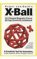 Roger Von Oech's X-ball: A Creativity Tool for Innovators  2009 9780911121063 Front Cover