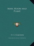 Man, Moon and Plant  N/A 9781169688063 Front Cover